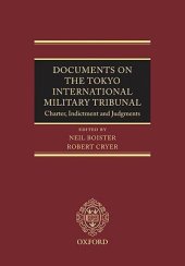 book Documents on the Tokyo International Military Tribunal: Charter, Indictment and Judgments