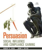 book Persuasion: Social Influence and Compliance Gaining