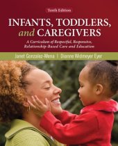 book Infants, toddlers, and caregivers a curriculum of respectful, responsive, relationship-based care and education