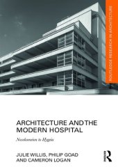 book Architecture and the Modern Hospital: Nosokomeion to Hygeia