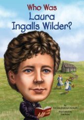 book Who Was Laura Ingalls Wilder?