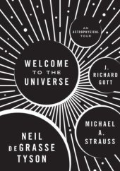 book Welcome to the Universe: An Astrophysical Tour