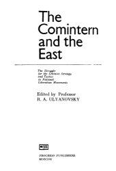 book The Comintern and the East: Strategy and Tactics in the National Liberation Movement