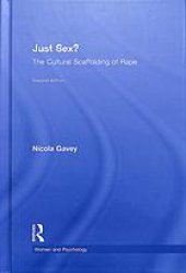 book JUST SEX? : the cultural scaffolding of rape.