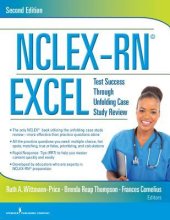 book Nclex-Rn(r) Excel, Second Edition: Test Success Through Unfolding Case Study Review