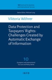 book Data Protection And Taxpayers’ Rights: Challenges Created by Automatic Exchange Of Information