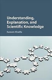 book Understanding, Explanation, and Scientific Knowledge