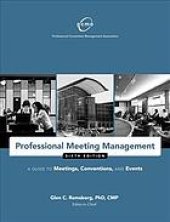 book Professional Meeting Management : A Guide to Meetings, Conventions and Events