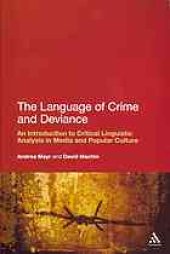 book The Language of Crime and Deviance: An Introduction to Critical Linguistic Analysis in Media and Popular Culture