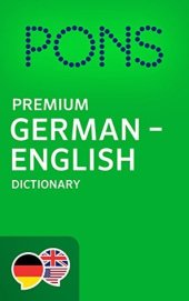 book PONS Premium German ->English Dictionary / PONS Wörterbuch Deutsch ->Englisch Premium