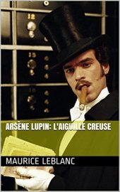 book Arsène Lupin: L’Aiguille creuse