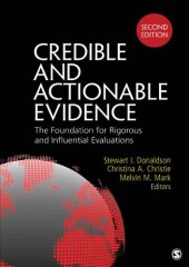 book Credible and Actionable Evidence: The Foundation for Rigorous and Influential Evaluations