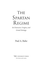 book The Spartan Regime: Its Character, Origins, and Grand Strategy