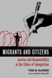 book Migrants and Citizens: Justice and Responsibility in the Ethics of Immigration