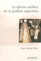 book La Iglesia Católica en la política argentina