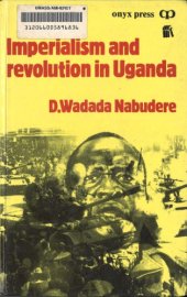 book Imperialism and revolution in Uganda