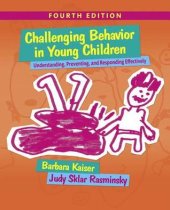 book Challenging Behavior in Young Children: Understanding, Preventing and Responding Effectively