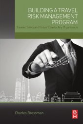 book Building a Travel Risk Management Program: Traveler Safety and Duty of Care for Any Organization