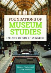 book Foundations of Museum Studies: Evolving Systems of Knowledge