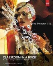 book Adobe Illustrator CS6 Classroom in a Book: The Official Training Workbook from Adobe Systems [With CDROM]