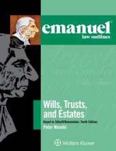 book Emanuel Law Outlines for Wills, Trusts, and Estates Keyed to Sitkoff and Dukeminier