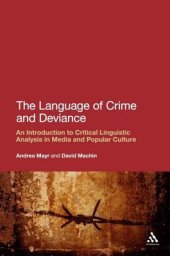 book The Language of Crime and Deviance: An Introduction to Critical Linguistic Analysis in Media and Popular Culture