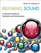 book Refining Sound: A Practical Guide to Synthesis and Synthesizers