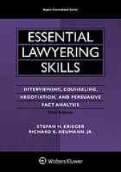 book Essential lawyering skills interviewing, counseling, negotiation, and persuasive fact analysis