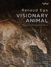 book Visionary animal: Rock art from Southern Africa