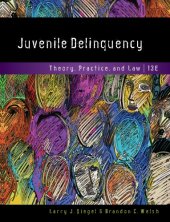 book Juvenile Delinquency: Theory, Practice, and Law