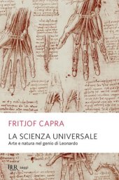 book La scienza universale. Arte e natura nel genio di Leonardo