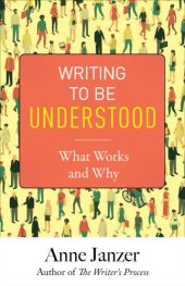 book Writing to be understood : what works and why