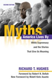 book Myths America Lives By: White Supremacy and the Stories That Give Us Meaning