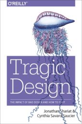 book Tragic Design: The Impact of Bad Product Design and How to Fix It