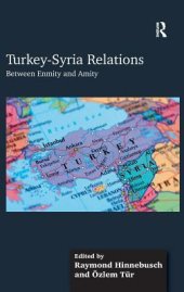 book Turkey-Syria Relations: Between Enmity and Amity