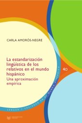 book La estandarización lingüística de los relativos en el mundo hispánico : una aproximación empírica