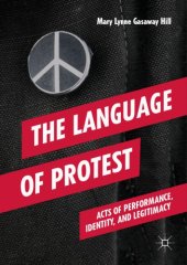 book The Language of Protest: Acts of Performance, Identity, and Legitimacy