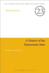 book A History of the Hasmonean State: Josephus and Beyond