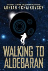 book Walking to Aldebaran