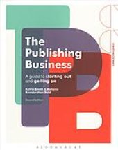 book The publishing business : a guide to starting out and getting on