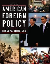 book American Foreign Policy: The Dynamics of Choice in the 21st Century