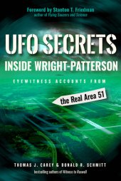 book UFO Secrets Inside Wright-Patterson: Eyewitness Accounts from the Real Area 51