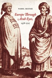 book Europe Through Arab Eyes, 1578–1727