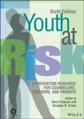 book Youth at Risk: A Prevention Resource for Counselors, Teachers and Parents