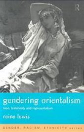 book Gendering orientalism : race, femininity and representation