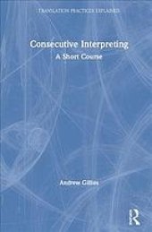 book Consecutive Interpreting : A Short Course