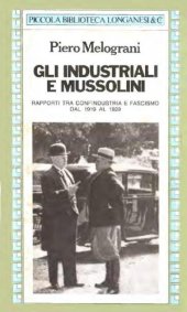 book Gli industriali e Mussolini. Rapporti tra confindustria e fascismo dal 1919 al 1929