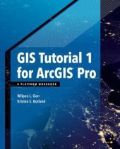 book GIS Tutorial 1 for Arcgis Pro: A Platform Workbook