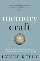 book Memory Craft Improve your memory using the most powerful methods from around the world