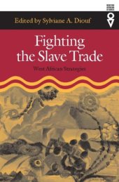 book Fighting the Slave Trade: West African Strategies